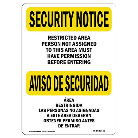 Signmission Safety Sign, OSHA SECURITY NOTICE, 5" Height, 7" Width, Restricted Area Not Assigned, Landscape OS-SN-D-57-L-11641